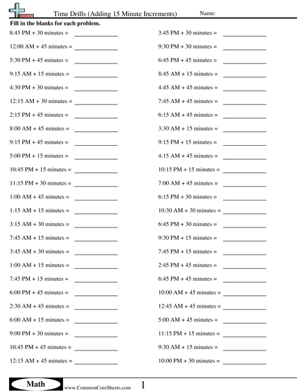 Adding Minutes Worksheet - Time Drills (Adding 15 Minute Increments) worksheet